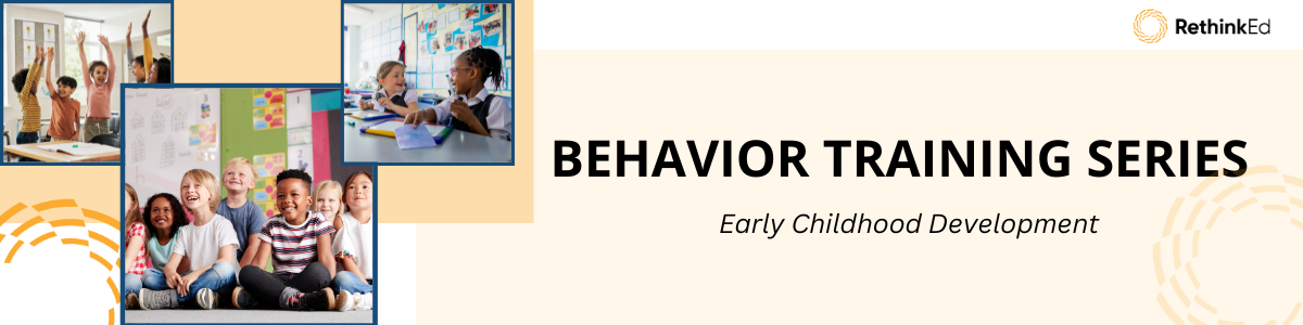 Behavior - Early Childhood Development